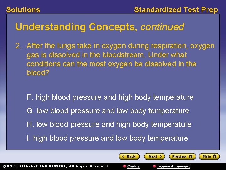 Solutions Standardized Test Prep Understanding Concepts, continued 2. After the lungs take in oxygen Solutions Standardized Test Prep Understanding Concepts, continued 2. After the lungs take in oxygen