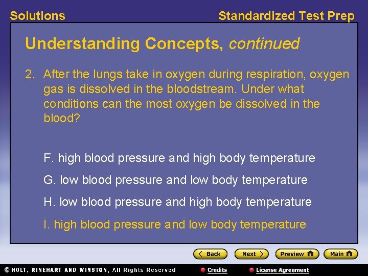 Solutions Standardized Test Prep Understanding Concepts, continued 2. After the lungs take in oxygen Solutions Standardized Test Prep Understanding Concepts, continued 2. After the lungs take in oxygen