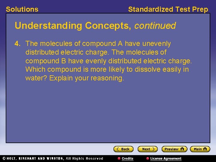 Solutions Standardized Test Prep Understanding Concepts, continued 4. The molecules of compound A have Solutions Standardized Test Prep Understanding Concepts, continued 4. The molecules of compound A have
