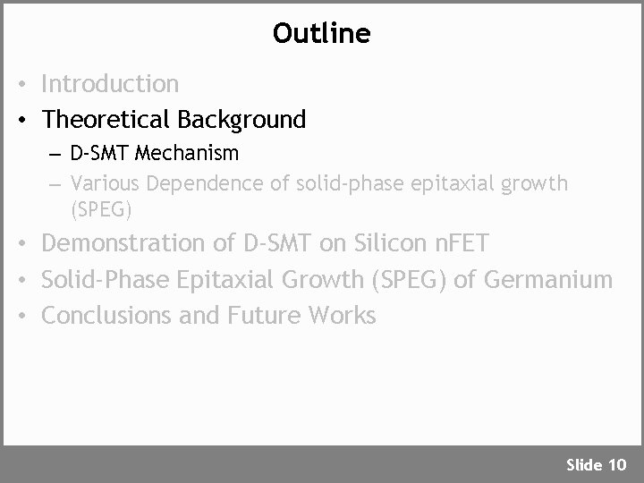 Outline • Introduction • Theoretical Background – D-SMT Mechanism – Various Dependence of solid-phase