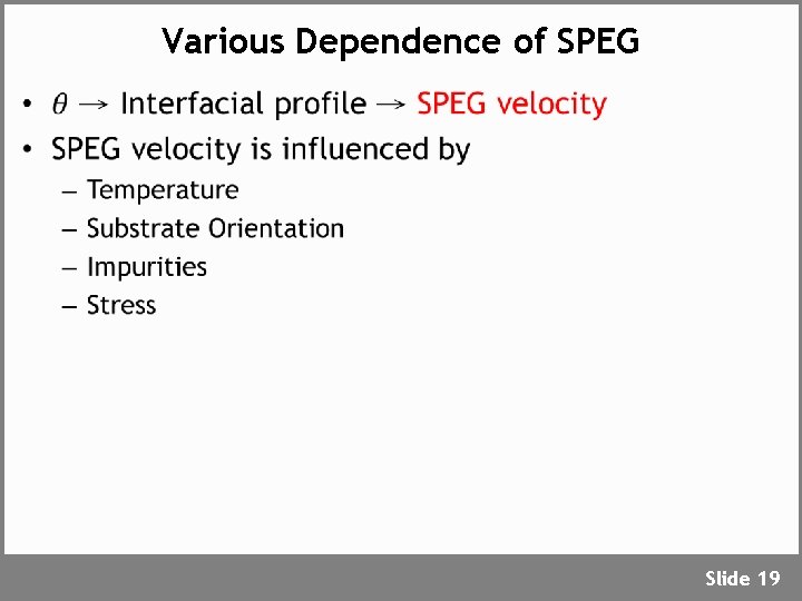 Various Dependence of SPEG • Slide 19 