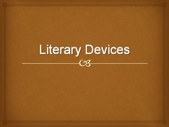 Literary Devices 