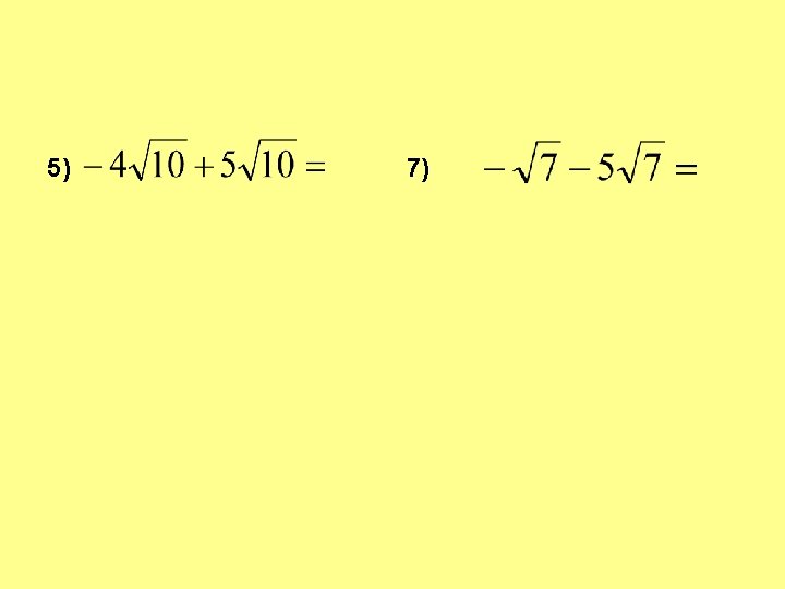 5) 7) 5) 7)