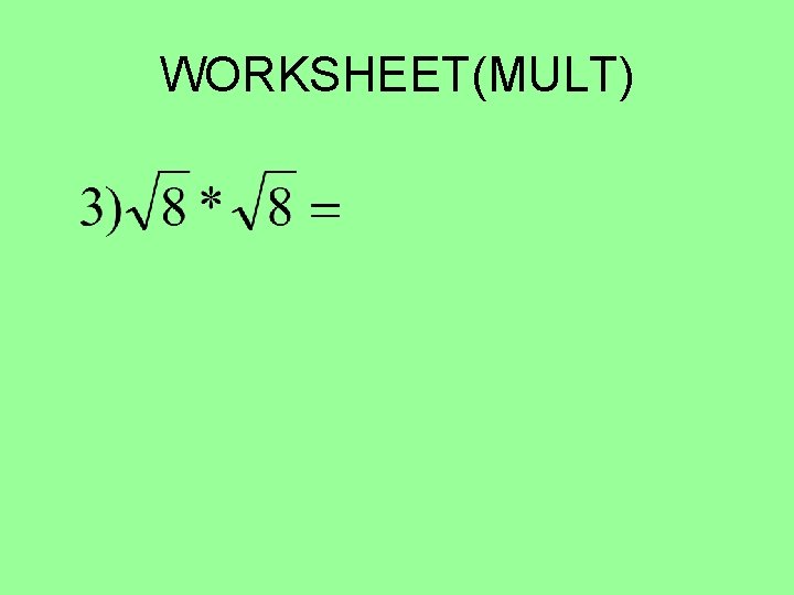WORKSHEET(MULT) WORKSHEET(MULT)