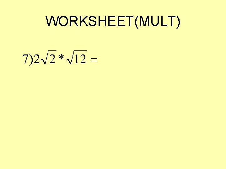 WORKSHEET(MULT) WORKSHEET(MULT)