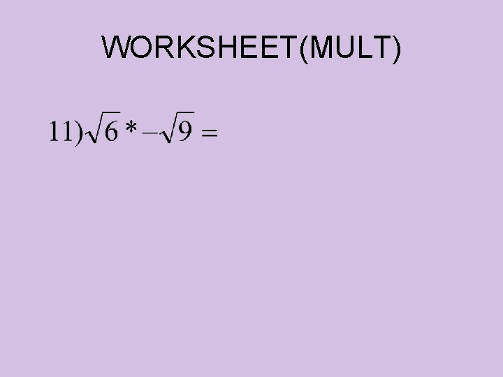 WORKSHEET(MULT) WORKSHEET(MULT)