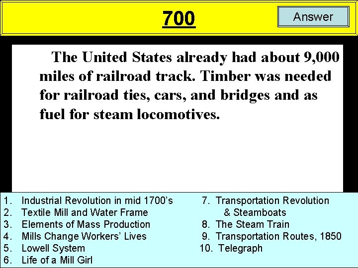 700 Answer The United States already had about 9, 000 miles of railroad track.