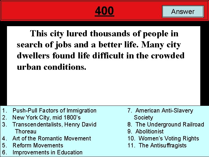 400 Answer This city lured thousands of people in search of jobs and a