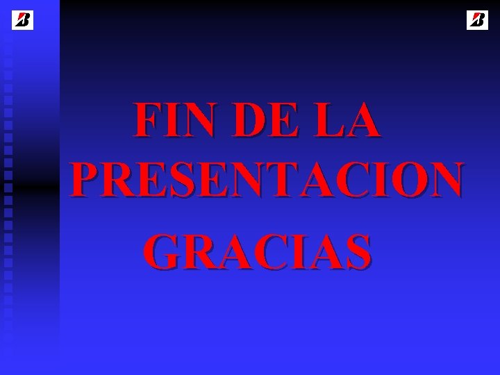 FIN DE LA PRESENTACION GRACIAS 