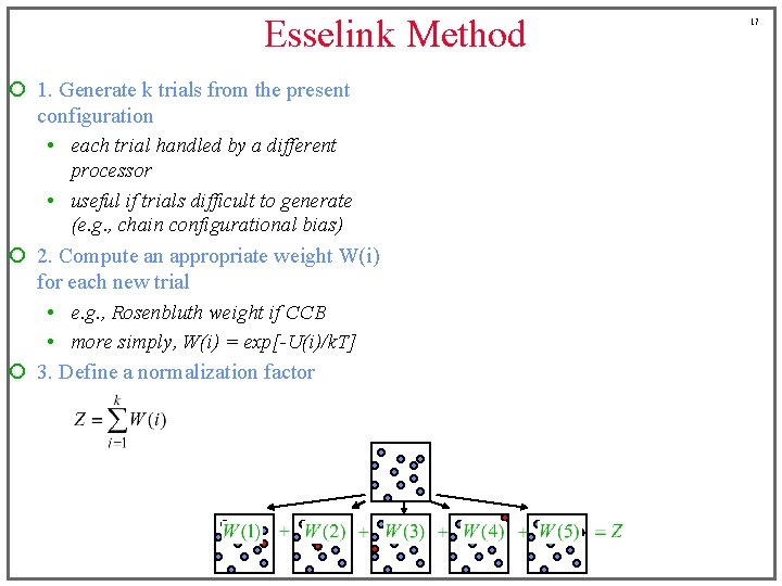 Esselink Method ¡ 1. Generate k trials from the present configuration • each trial