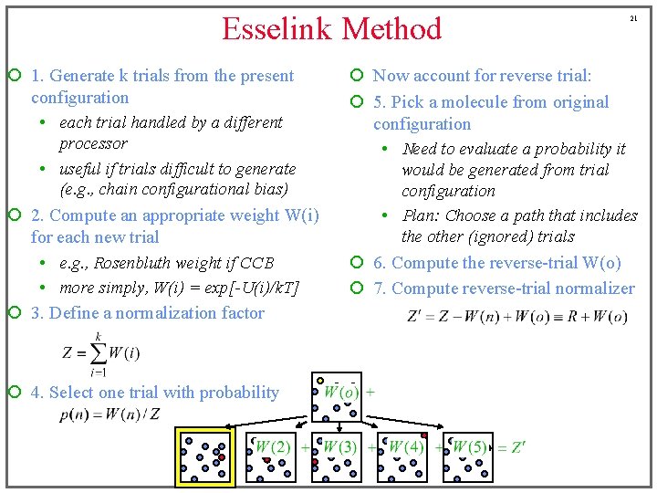 Esselink Method ¡ 1. Generate k trials from the present configuration • each trial