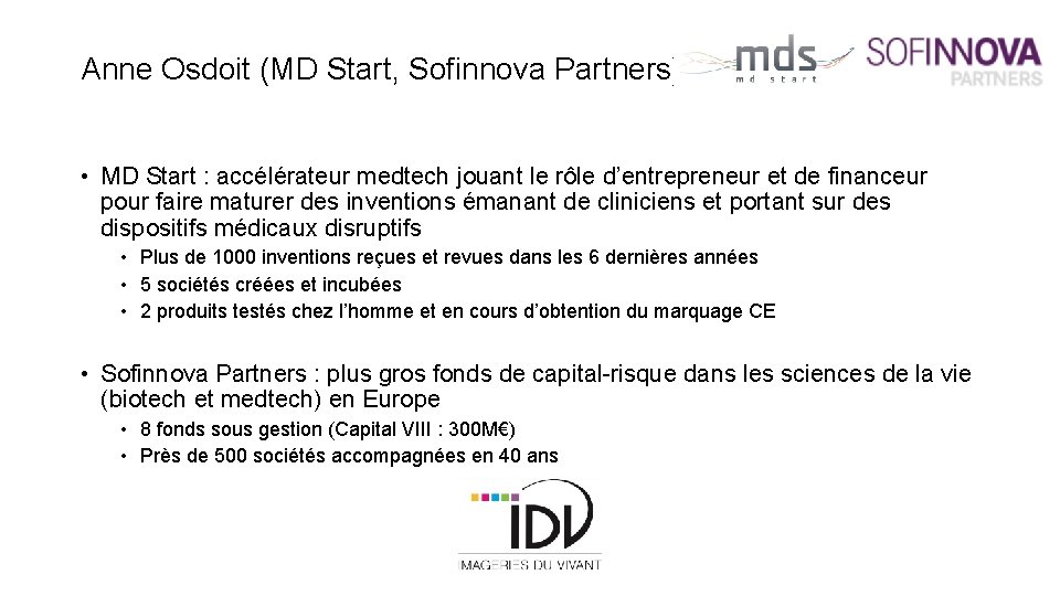Anne Osdoit (MD Start, Sofinnova Partners) • MD Start : accélérateur medtech jouant le