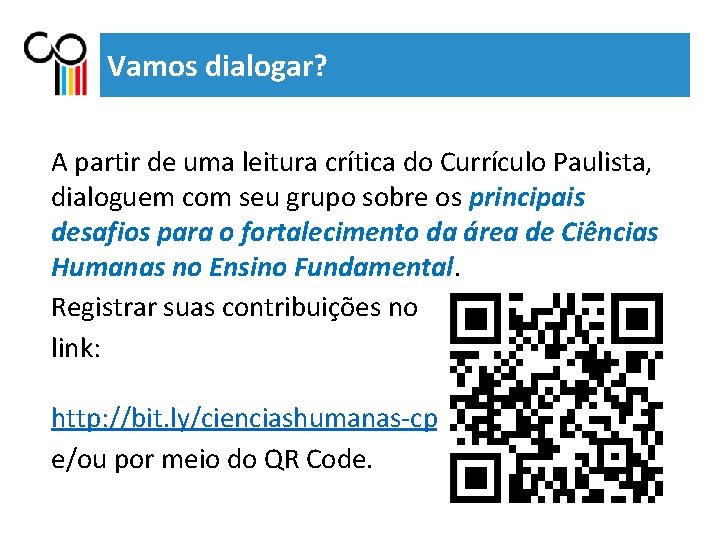 Vamos dialogar? A partir de uma leitura crítica do Currículo Paulista, dialoguem com seu