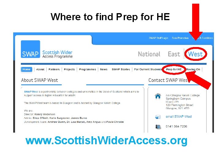 Where to find Prep for HE www. Scottish. Wider. Access. org 