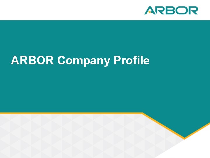ARBOR Company Profile 