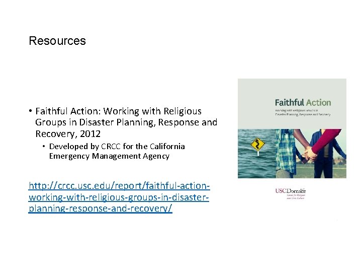 Resources • Faithful Action: Working with Religious Groups in Disaster Planning, Response and Recovery,