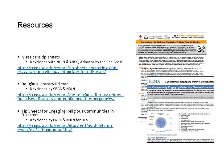 Resources • Mass care tip sheets • Developed with NDIN & CRCC; Adopted by