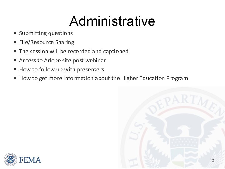 Administrative § § § Submitting questions File/Resource Sharing The session will be recorded and