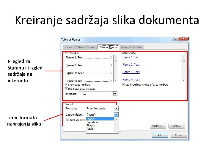 Kreiranje sadržaja slika dokumenta Pregled za štampu ili izgled sadržaja na internetu Izbor formata