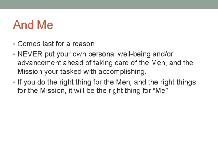 And Me • Comes last for a reason • NEVER put your own personal