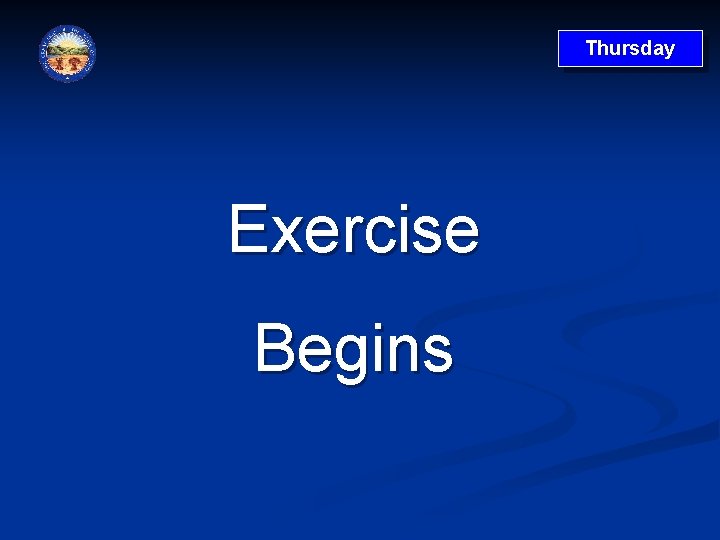 Thursday Exercise Begins 