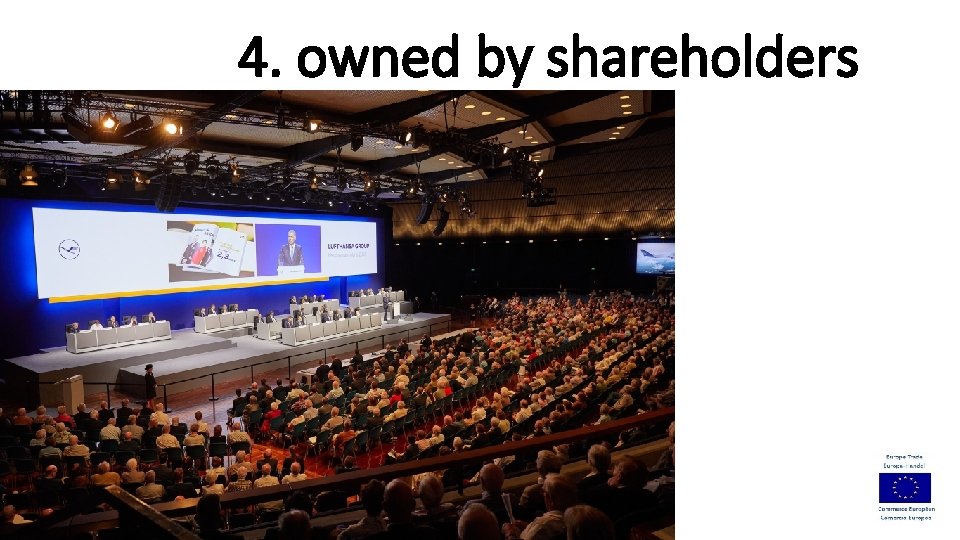 4. owned by shareholders 