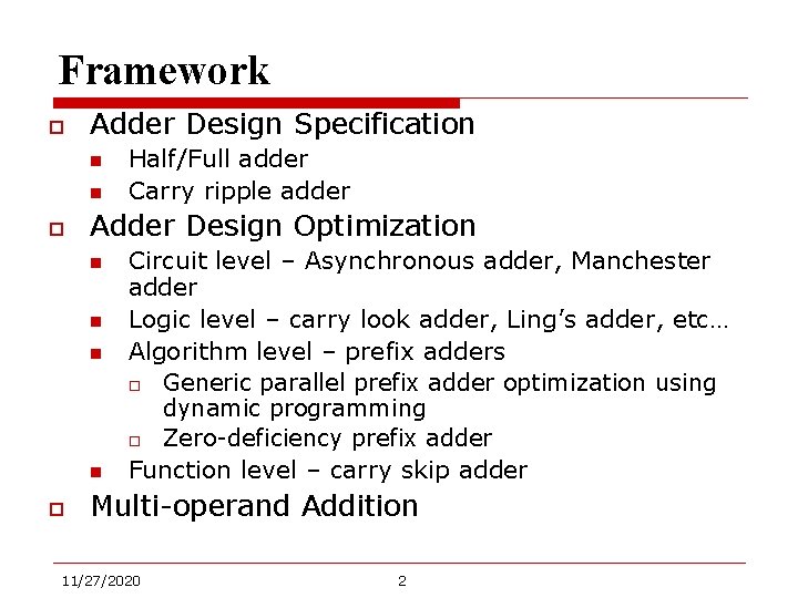 Framework o Adder Design Specification n n o Adder Design Optimization n n o