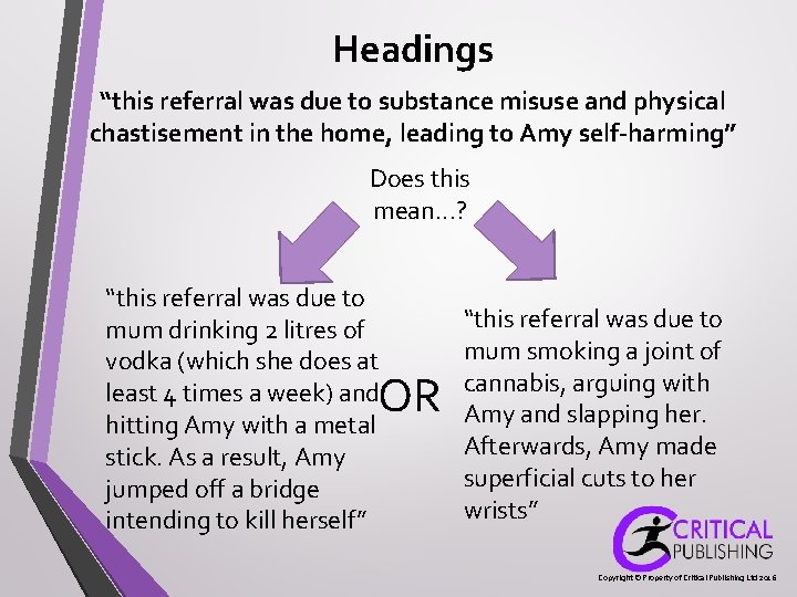 Headings “this referral was due to substance misuse and physical chastisement in the home, Headings “this referral was due to substance misuse and physical chastisement in the home,