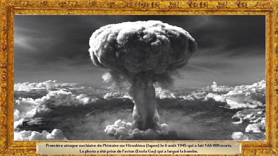 Première attaque nucléaire de l'histoire sur Hiroshima (Japon) le 6 août 1945 qui a