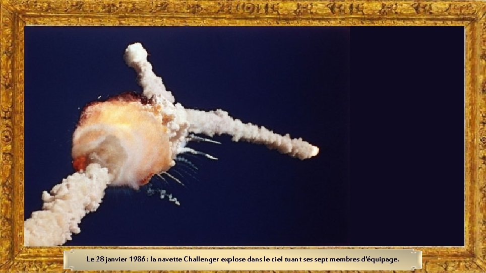 Le 28 janvier 1986 : la navette Challenger explose dans le ciel tuant ses