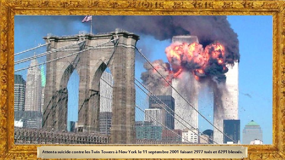 Attenta suicide contre les Twin Towers à New York le 11 septembre 2001 faisant