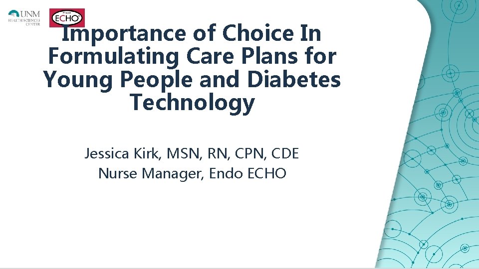 Importance of Choice In Formulating Care Plans for Young People and Diabetes Technology Jessica