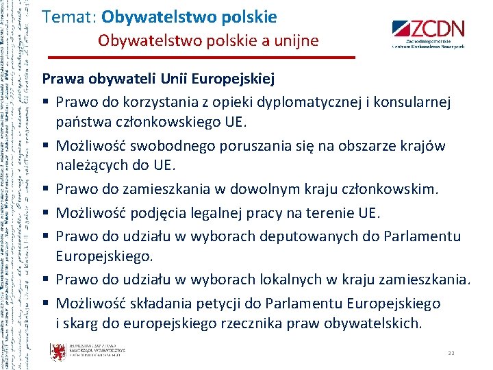 Temat: Obywatelstwo polskie a unijne Prawa obywateli Unii Europejskiej § Prawo do korzystania z