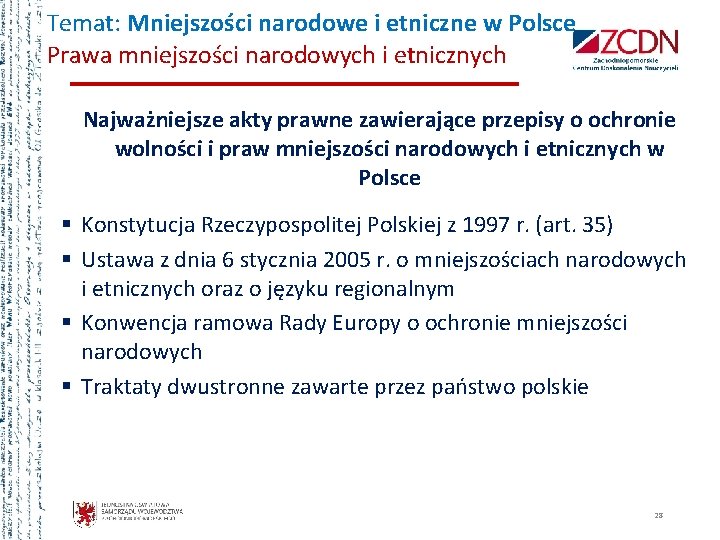 Temat: Mniejszości narodowe i etniczne w Polsce Prawa mniejszości narodowych i etnicznych Najważniejsze akty