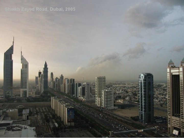 Sheikh Zayed Road, Dubai, 2005 