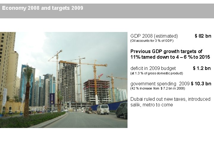 Economy 2008 and targets 2009 GDP 2008 (estimated) $ 82 bn (Oil accounts for