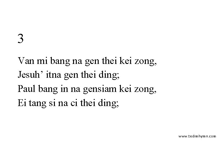 3 Van mi bang na gen thei kei zong, Jesuh’ itna gen thei ding;