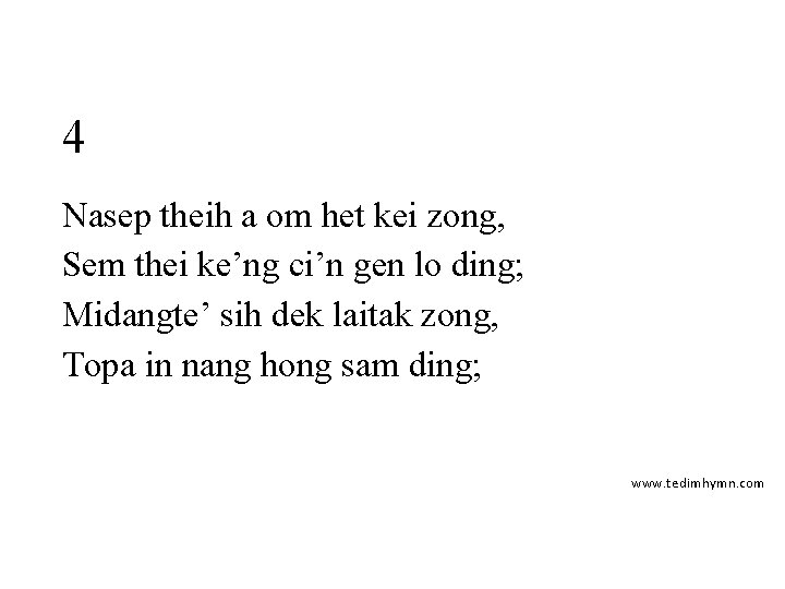4 Nasep theih a om het kei zong, Sem thei ke’ng ci’n gen lo