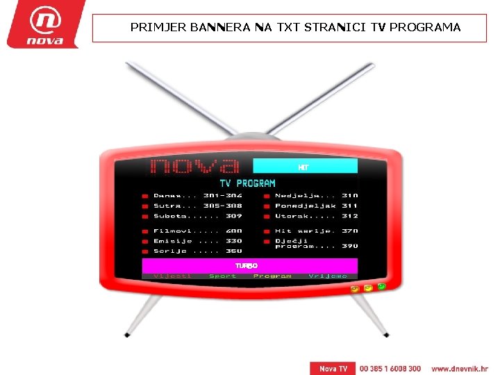 PRIMJER BANNERA NA TXT STRANICI TV PROGRAMA HIT TURBO 