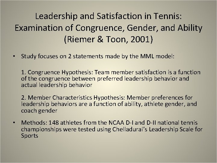 Leadership and Satisfaction in Tennis: Examination of Congruence, Gender, and Ability (Riemer & Toon,