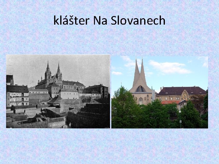 klášter Na Slovanech 