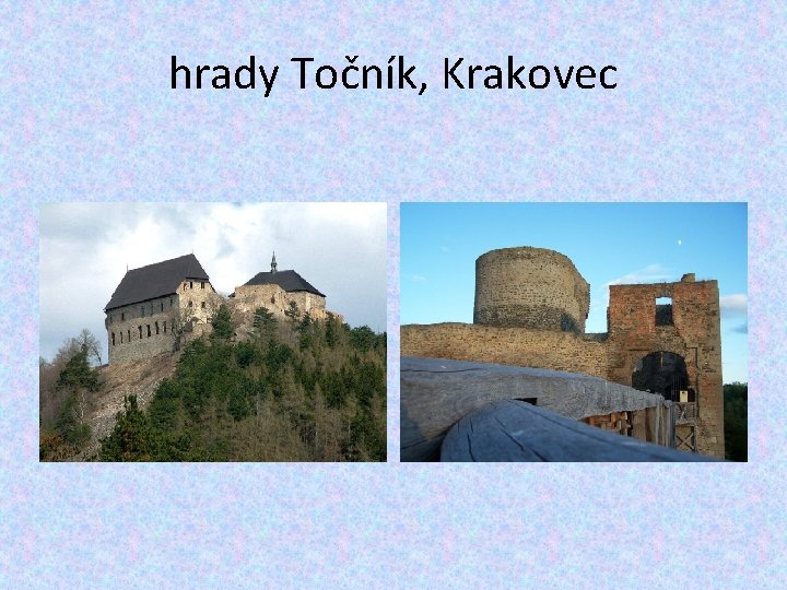 hrady Točník, Krakovec 