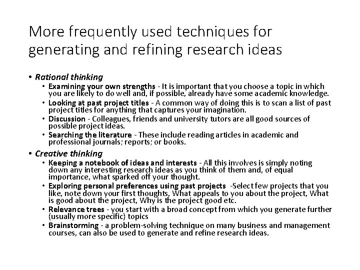 Slide 2. 10 More frequently used techniques for generating and refining research ideas •