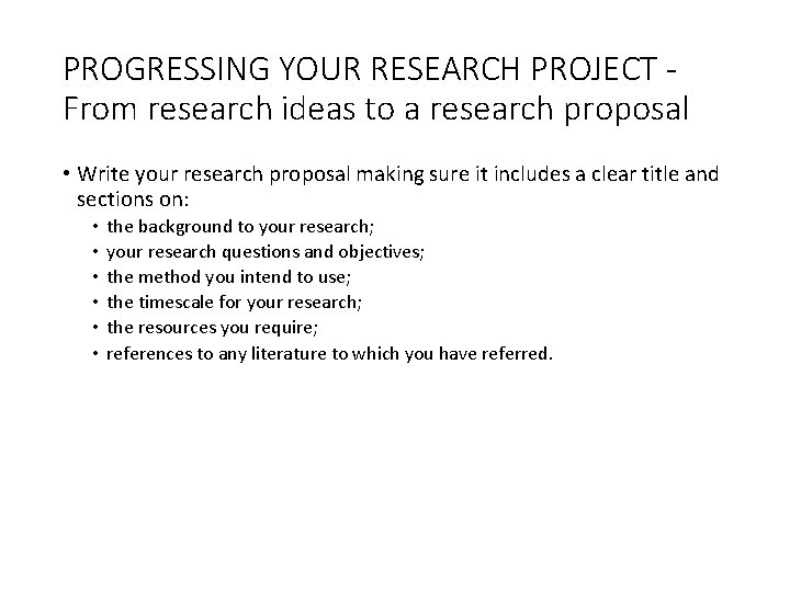Slide 2. 24 PROGRESSING YOUR RESEARCH PROJECT From research ideas to a research proposal