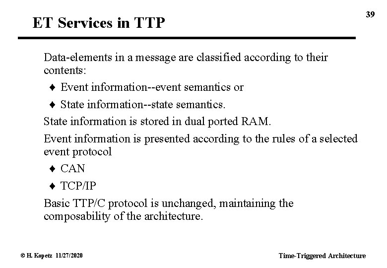 39 ET Services in TTP Data-elements in a message are classified according to their