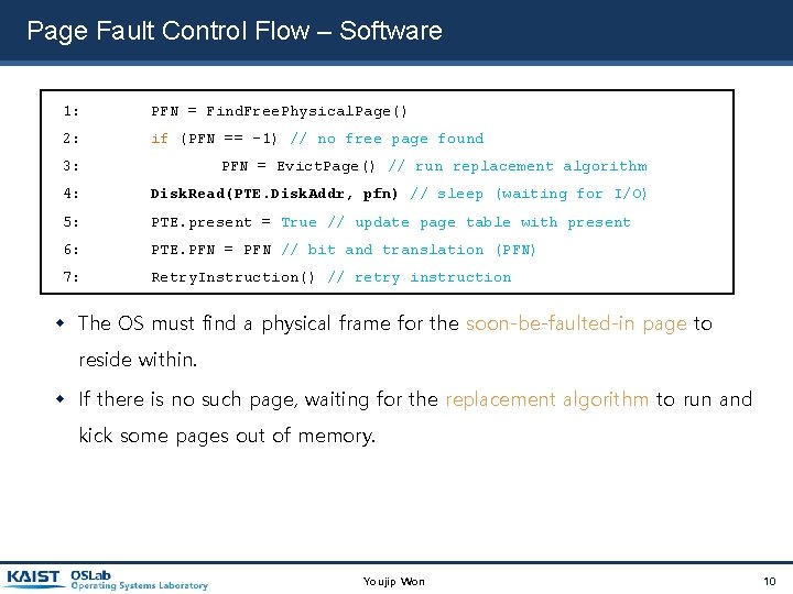 Page Fault Control Flow – Software 1: PFN = Find. Free. Physical. Page() 2: