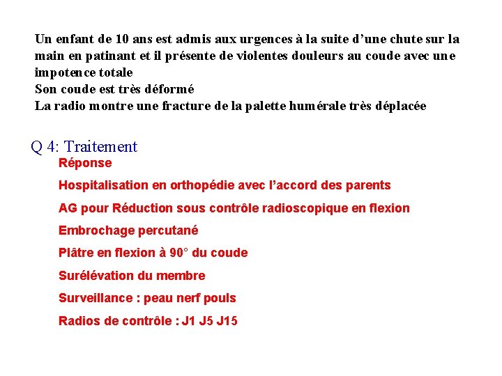 Un enfant de 10 ans est admis aux urgences à la suite d’une chute