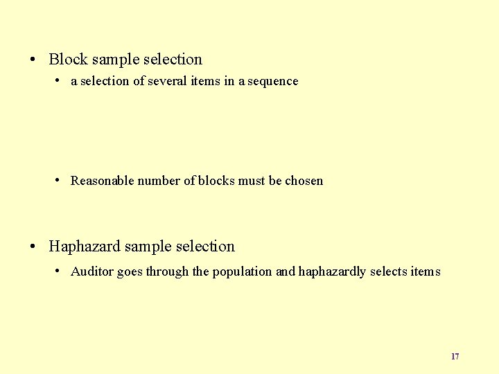  • Block sample selection • a selection of several items in a sequence