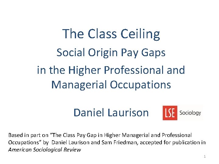 The Class Ceiling Social Origin Pay Gaps in the Higher Professional and Managerial Occupations