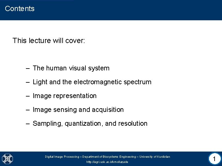 Contents This lecture will cover: – The human visual system – Light and the